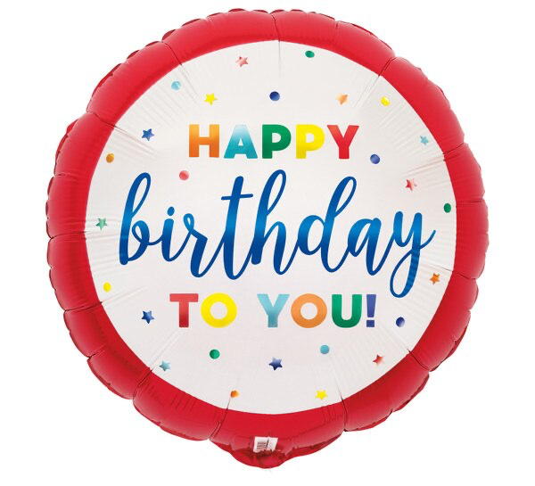 Happy Birthday To You Round Foil Balloon INFLATED