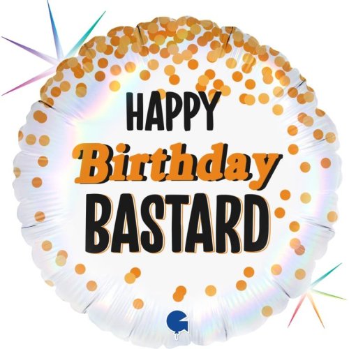 Happy Birthday Bastard Foil Balloon INFLATED